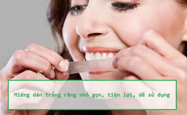 Miếng dán trắng răng - Giải pháp làm đẹp răng tiện lợi, nhỏ gọn