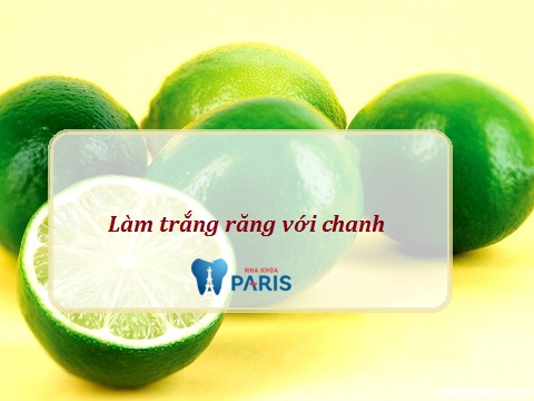 Chanh - Nguyên liệu đơn giản làm trắng răng cực kỳ hiệu quả